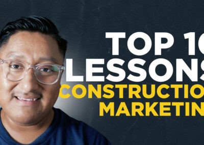 Top 10 Lessons From A Construction Marketer